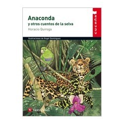 Anaconda Y Otros Cuentos De La Selva.